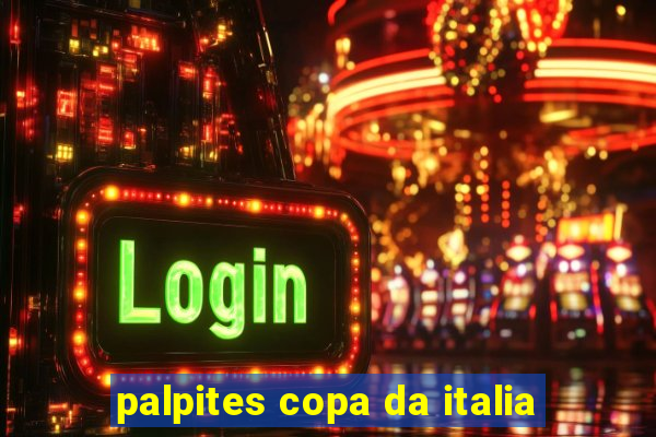 palpites copa da italia